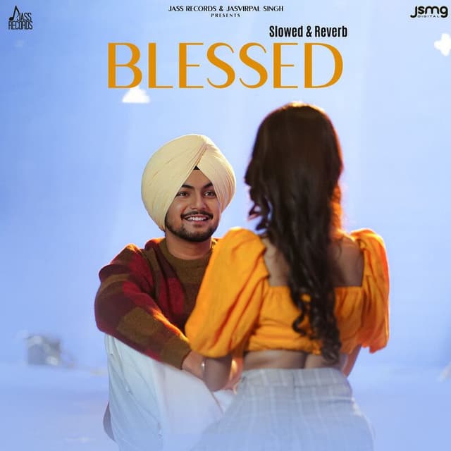 Blessed (Slowed & Reverb)
