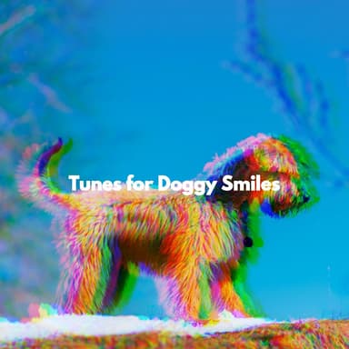 Tunes for Doggy Smiles