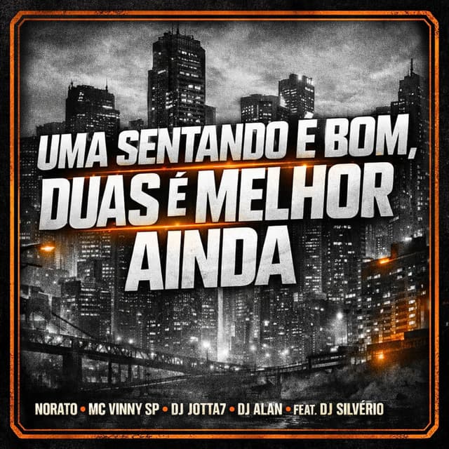 Uma Sentando é Bom, Duas é Melhor Ainda