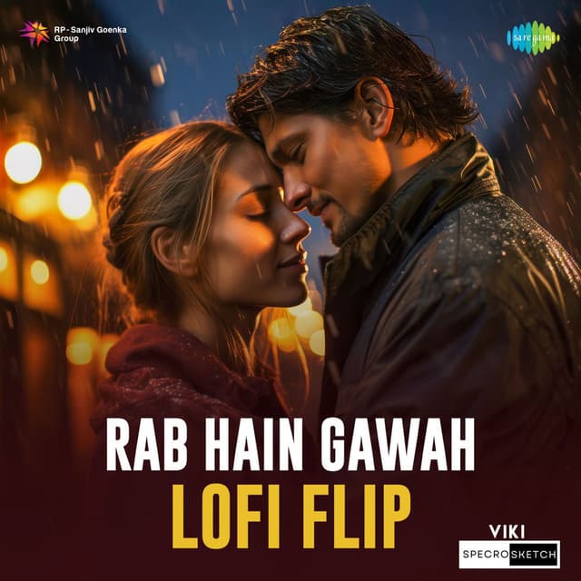 Rab Hain Gawah (LoFi Flip)