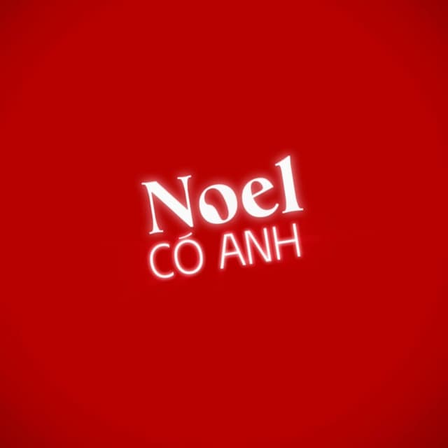 Noel Có Anh