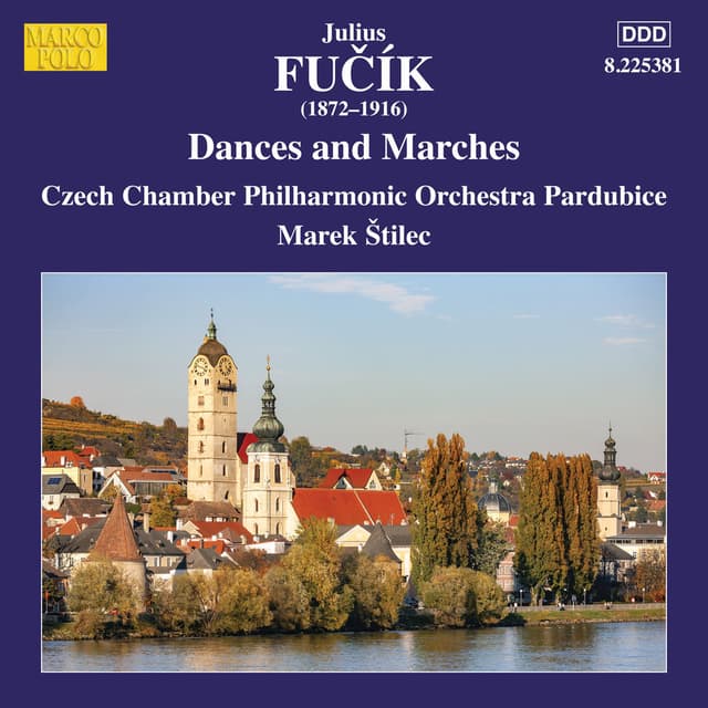Fučík: Dances & Marches