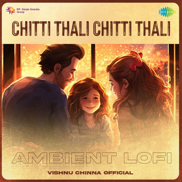 Chitti Thali Chitti Thali (Ambient Lofi)
