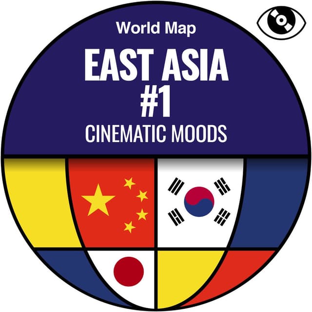 East Asia 1 (Cinematic Moods)