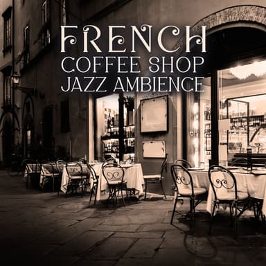French Coffee Shop Jazz Ambience