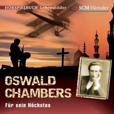 Oswald Chambers (Für sein Höchstes)