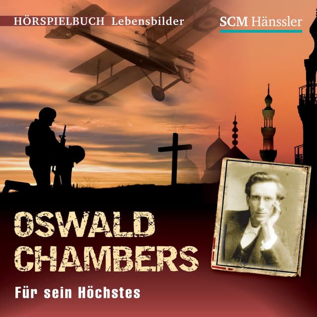Oswald Chambers (Für sein Höchstes)
