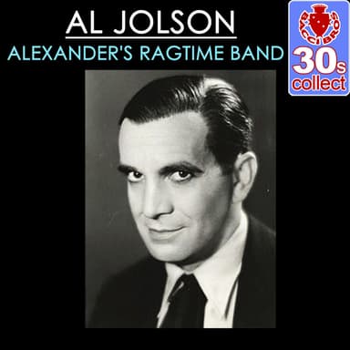 Alexander's Ragtime Band (Remastered)