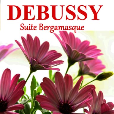 Debussy - Suite Bergamasque