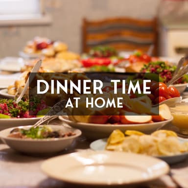 Dinner Time At Home: Family Relaxation, Leisure, Music for Dinner, Good Mood