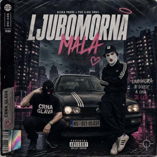 Ljubomorna Mala (feat. Blaka Pokos, PCG Ludi Srbi & Ludi Srbi)