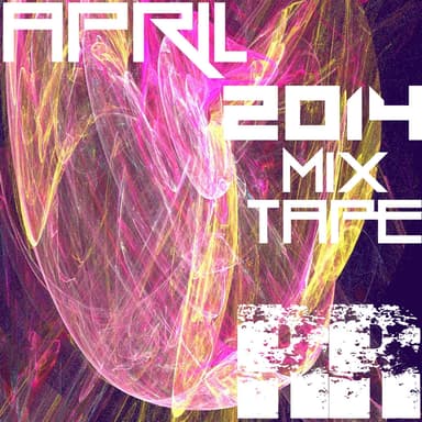 April 2014 MixTape