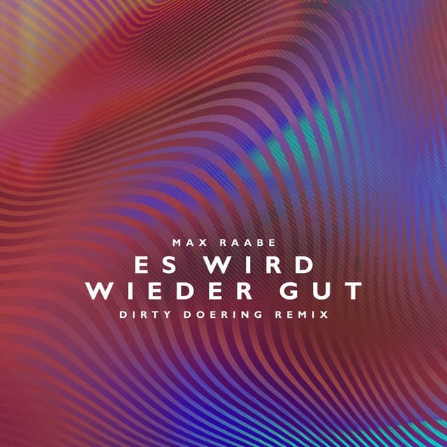 Es wird wieder gut (Dirty Doering Remix)