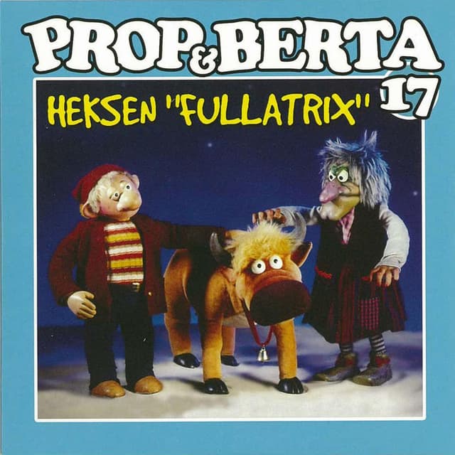 Prop Og Berta 17 (Heksen "Fullatrix")