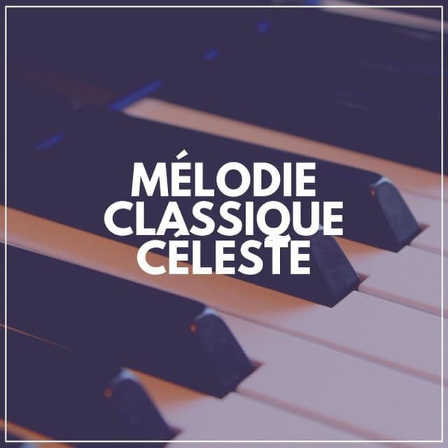 Mélodie Classique Céleste