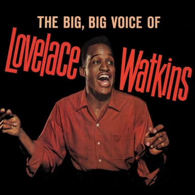 The Big, Big Voice of Lovelace Watkins