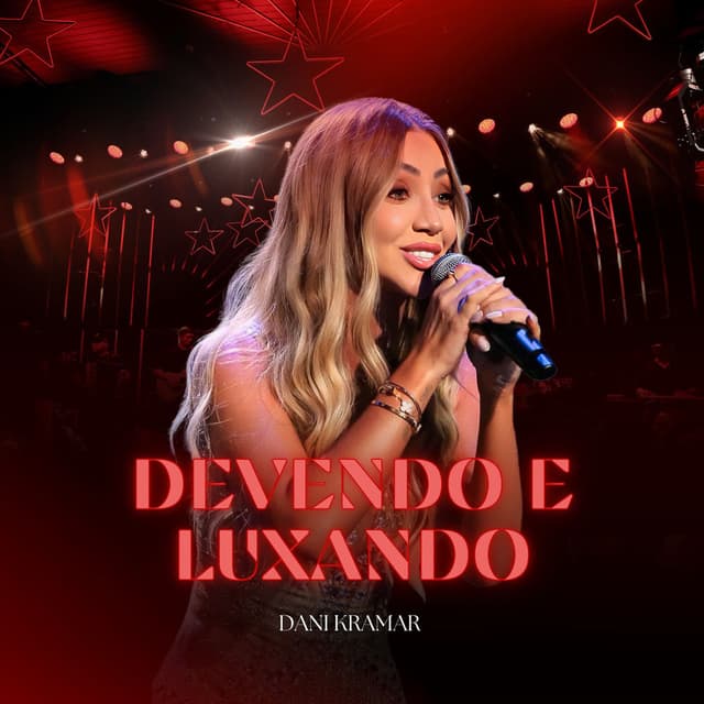 Devendo e Luxando (Ao Vivo)