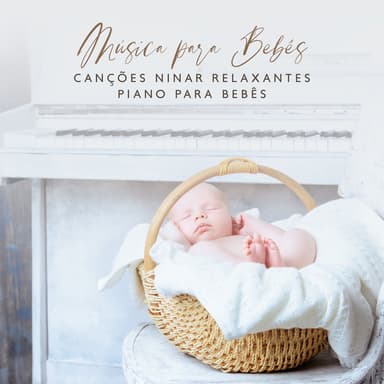 Música para Bebês: Canções Ninar Relaxantes Piano para Bebês, Sono Piano Bebê Jazz, Calma Piano Bar Música para Bebês 2020