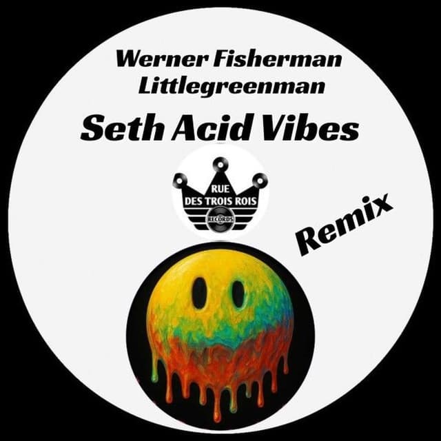 Seth Acid Vibes (Littlegreenman Remix)