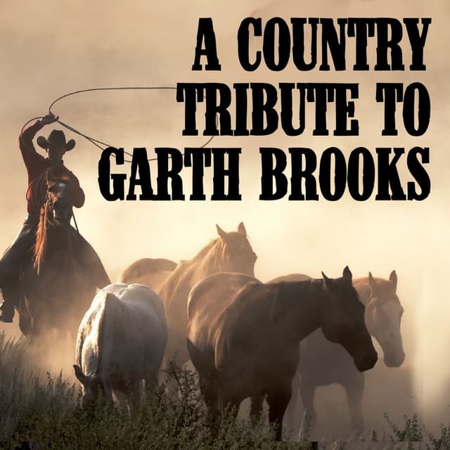 A Country Tribute to Garth Brooks