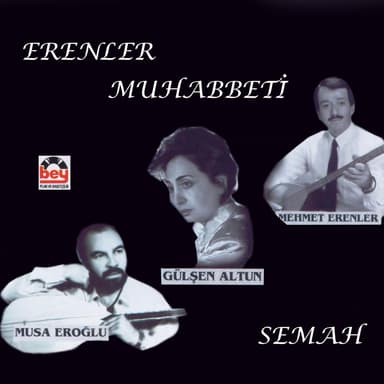 Erenler Muhabbeti (Semah)