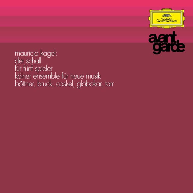 Kagel: Der Schall (Avantgarde series)