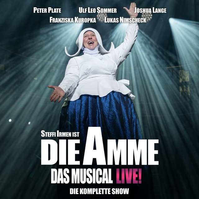 Die Amme - Das Musical (Live - Die komplette Show)