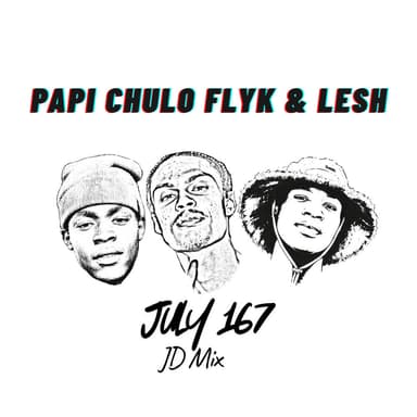 July 167 (JD Mix) (feat. Flyk & Lesh)
