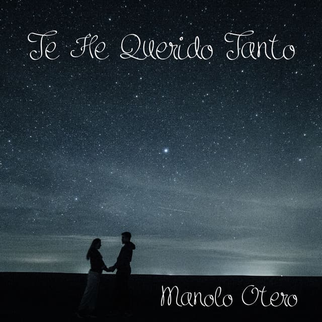 Te He Querido Tanto