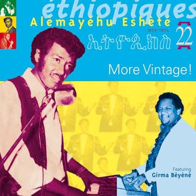 Ethiopiques, Vol. 22 : More Vintage 1972-1974 (More Vintage!)