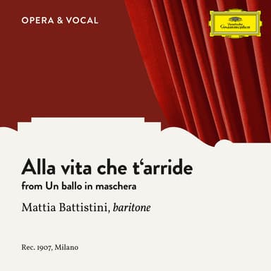 Un ballo in maschera : Verdi: Un ballo in maschera - Alla vita che t'arride