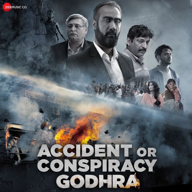Accident Or Conspiracy Godhra Original Motion Picture Soundtrack
