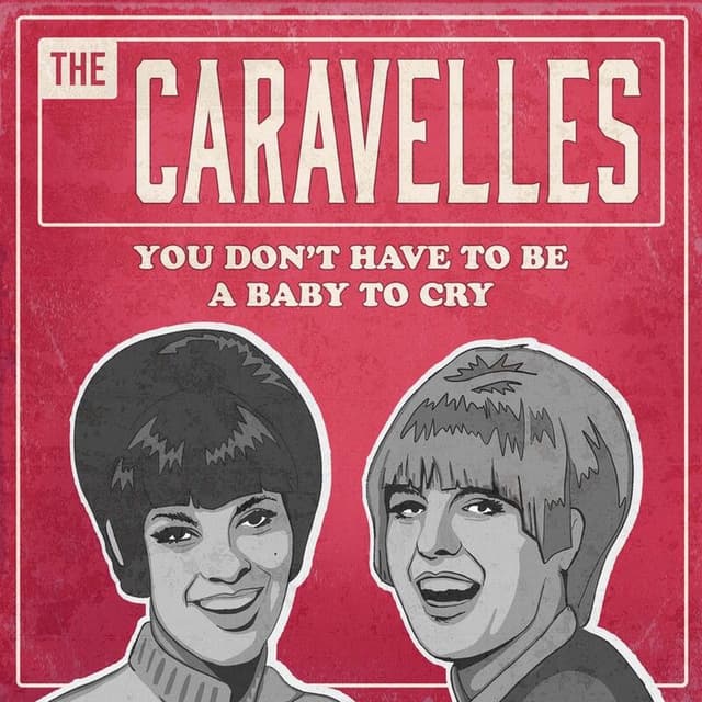You Don't Have to Be a Baby to Cry (Rerecorded)