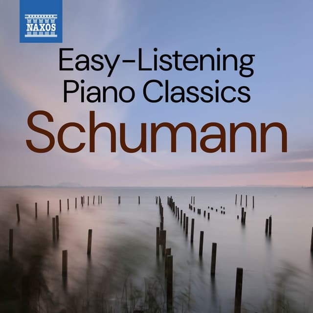 Easy-Listening Piano Classics: Schumann