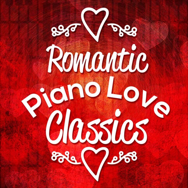 Romantic Piano Love Classics