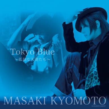 Golden Best Tokyo Blue -Kodoku na Tenshitachi-
