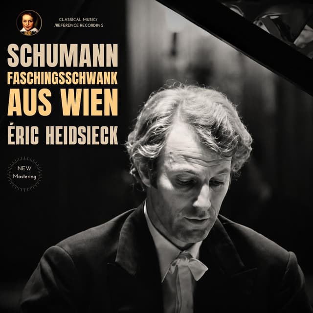 Schumann: Faschingsschwank aus Wien, Op. 26 by Éric Heidsieck (2026 Remastered, Paris 2008)