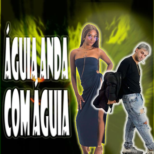 ÁGUIA ANDA COM ÁGUIA