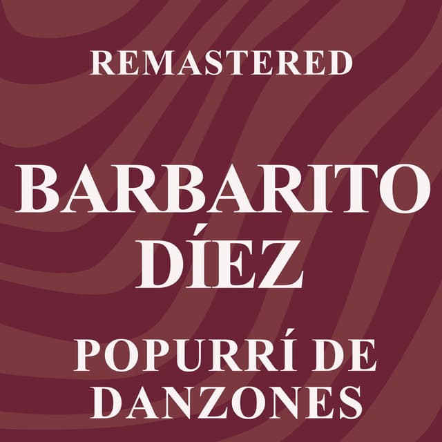 Popurrí de danzones (Remastered)