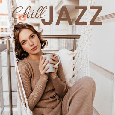 Chill Jazz: Peaceful Mornings with a Cup of Coffee