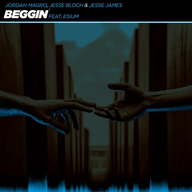 Beggin' (feat. Esium)