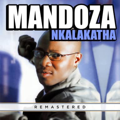 Nkalakatha (Remastered 2023)