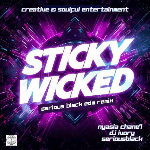 Sticky Wicked (Serious Black EDM Remix)