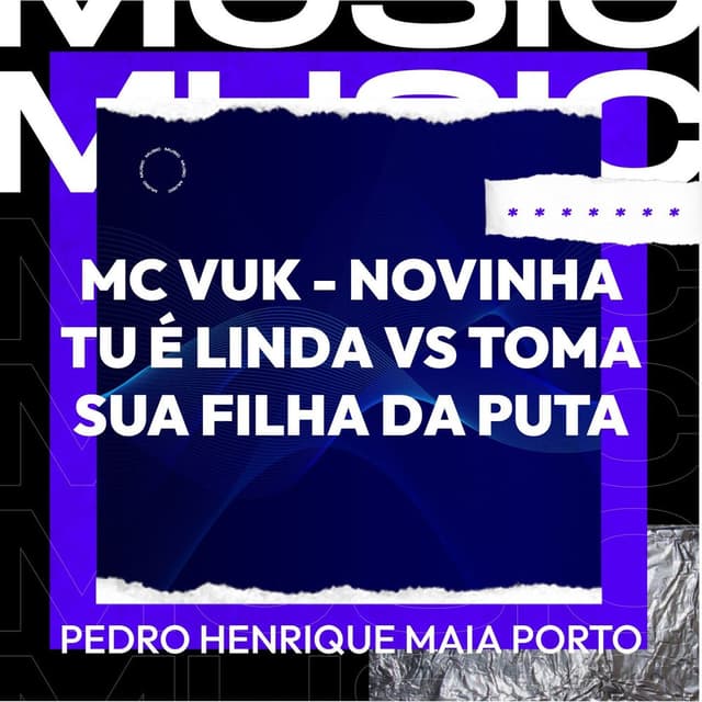 MC VUK - NOVINHA TU É LINDA VS TOMA SUA FILHA DA PUTA