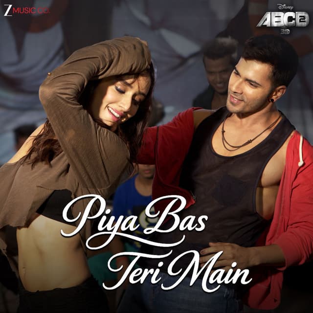 Piya Bas Teri Main (From "ABCD 2")