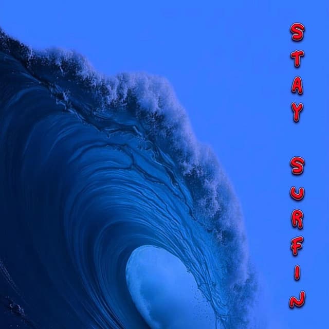 Stay Surfin