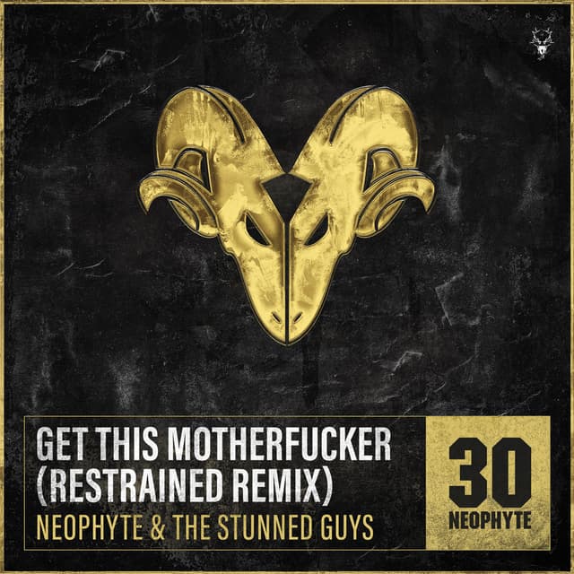Get This Motherfucker (Restrained Remix)