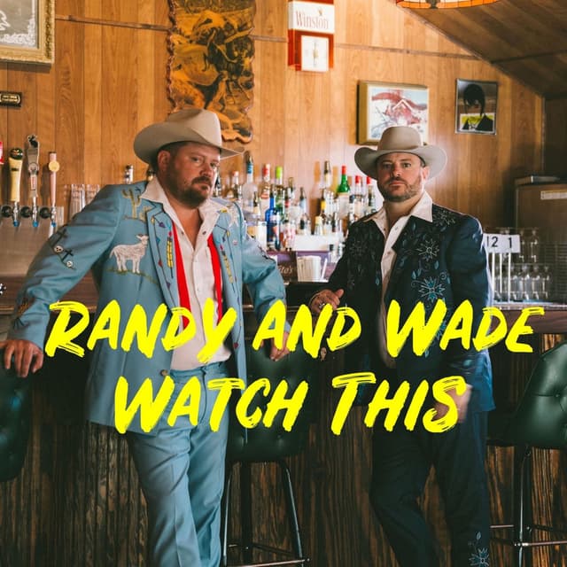 Randy and Wade Watch This