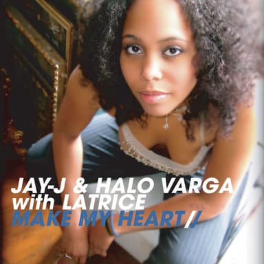Make My Heart (feat. Latrice)