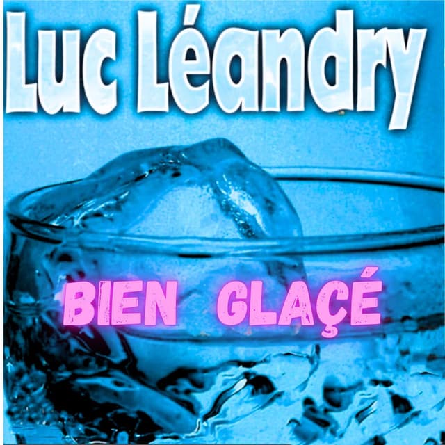 Bien glaçé